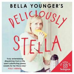 Bella Youngers Deliciously Stella ,Hardcover By Bella Younger