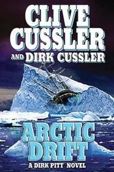 Arctic Drift (A Dirk Pitt Novel 20) (A Dirk Pitt Novel) ,Hardcover By Clive Cussler