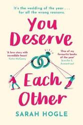 You Deserve Each Other: The perfect escapist feel-good romance ,Paperback By Hogle, Sarah